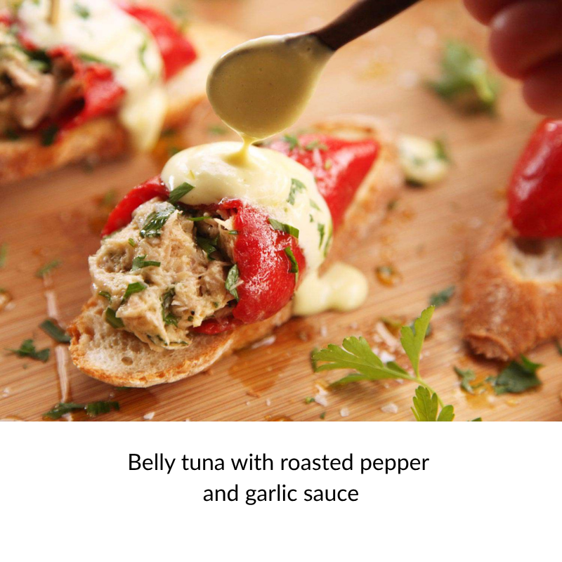 Campos Atlantic White Tuna Belly in Olive Oil (240g) 2 White tuna belly on toast with roasted pepper and garlic sauce